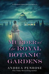 Cover image for Murder at the Royal Botanic Gardens: A Riveting New Regency Historical Mystery