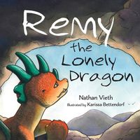 Cover image for Remy the Lonely Dragon