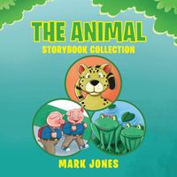 Cover image for The Animal Storybook Collection