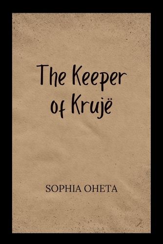 The Keeper of Kruje