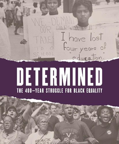 Cover image for Determined: The 400-Year Struggle for Black Equality