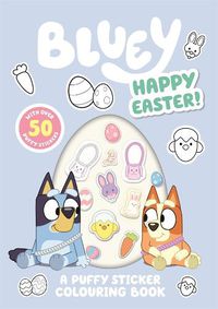 Cover image for Bluey: Happy Easter: A Puffy Sticker Colouring Book