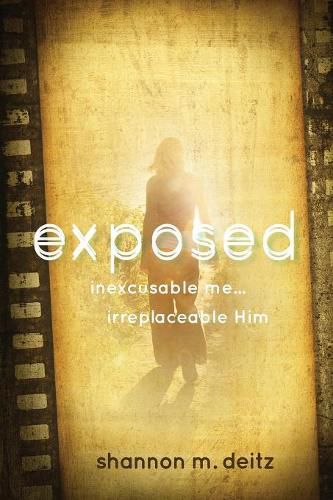 Cover image for Exposed: Inexcusable Me... Irreplaceable Him