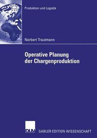 Cover image for Operative Planung der Chargenproduktion