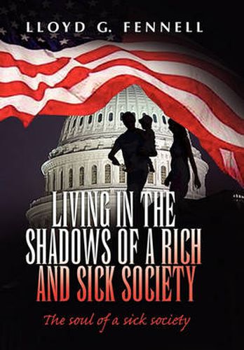 Cover image for Living in the shadows of a rich and sick society