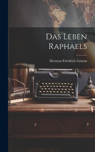 Cover image for Das Leben Raphaels