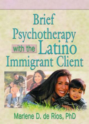 Cover image for Brief Psychotherapy with the Latino Immigrant Client