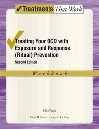 Cover image for Treating your OCD with Exposure and Response (Ritual) Prevention Therapy Workbook