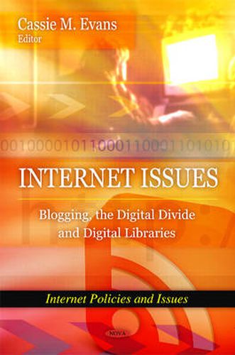 Cover image for Internet Issues: Blogging, the Digital Divide & Digital Libraries