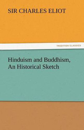 Cover image for Hinduism and Buddhism, an Historical Sketch