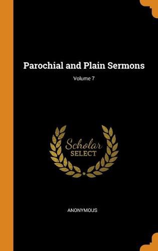 Cover image for Parochial and Plain Sermons; Volume 7