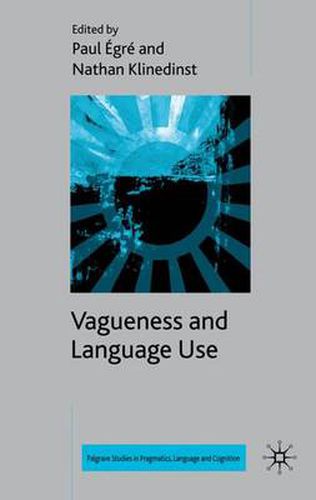Cover image for Vagueness and Language Use