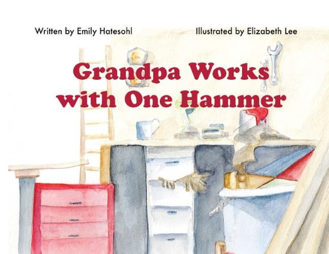 Cover image for Grandpa Works with One Hammer