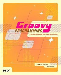 Cover image for Groovy Programming: An Introduction for Java Developers