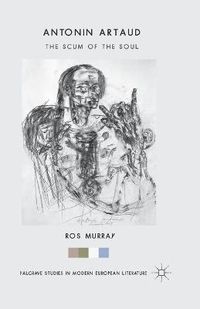 Cover image for Antonin Artaud: The Scum of the Soul