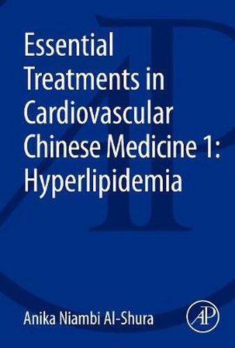 Cover image for Essential Treatments in Cardiovascular Chinese Medicine 1: Hyperlipidemia