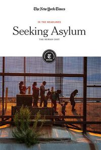 Cover image for Seeking Asylum: The Human Cost