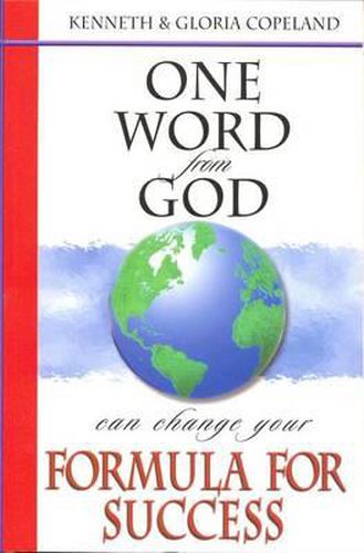 Cover image for One Word from God Can Change Your Formula for Success