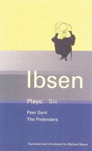 Cover image for Ibsen Plays: 6: Peer Gynt; The Pretenders