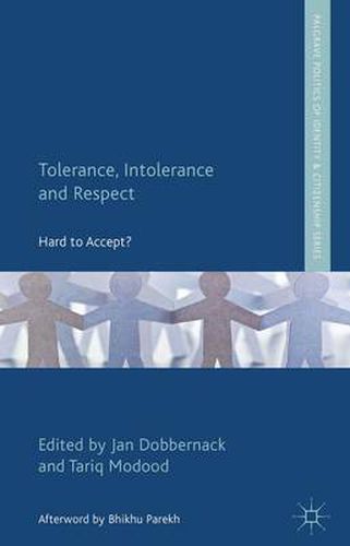 Cover image for Tolerance, Intolerance and Respect: Hard to Accept?