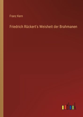 Cover image for Friedrich Rueckert's Weisheit der Brahmanen