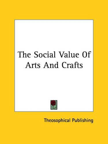 Cover image for The Social Value of Arts and Crafts