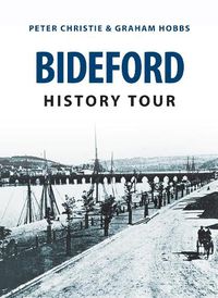 Cover image for Bideford History Tour