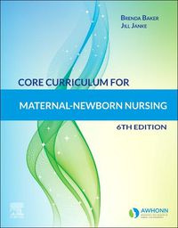 Cover image for Core Curriculum for Maternal-Newborn Nursing
