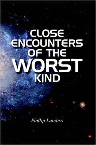 Cover image for Close Encounters Of The Worst Kind