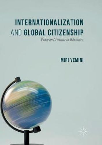 Cover image for Internationalization and Global Citizenship: Policy and Practice in Education