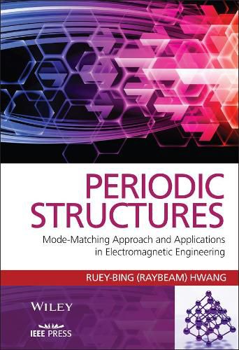 Cover image for Periodic Structures - Mode-Matching Approach and Applications in Electromagnetic Engineering