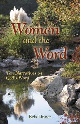 Cover image for Women and the Word: Ten Narratives on God's Word