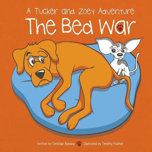 Cover image for The Bed War: A Tucker and Zoey Adventure