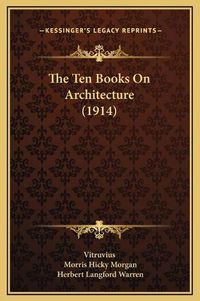 Cover image for The Ten Books on Architecture (1914)