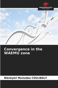 Cover image for Convergence in the WAEMU zone