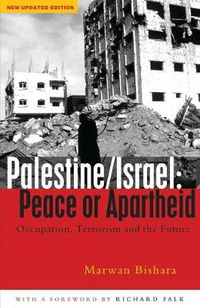 Cover image for Palestine/Israel: Peace or Apartheid: Occupation, Terrorism and the Future