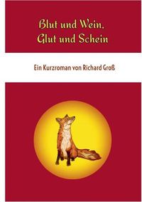 Cover image for Blut und Wein, Glut und Schein