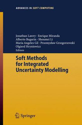 Cover image for Soft Methods for Integrated Uncertainty Modelling