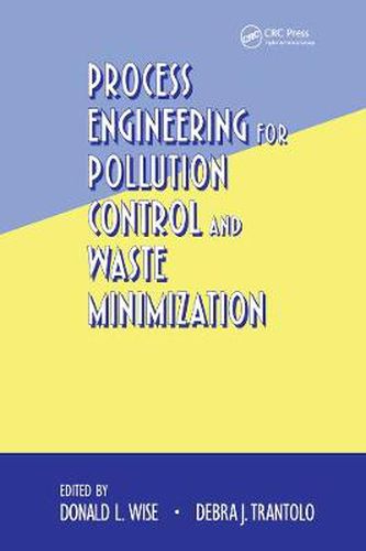 Cover image for Process Engineering for Pollution Control and Waste Minimization