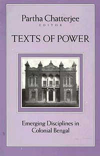 Cover image for Texts Of Power: Emerging Disciplines in Colonial Bengal