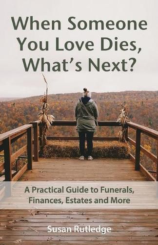 Cover image for When Someone You Love Dies, What's Next?