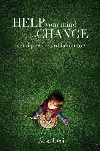 Cover image for Help Your Mind to Change
