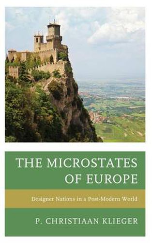 Cover image for The Microstates of Europe: Designer Nations in a Post-Modern World