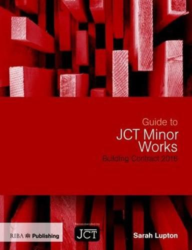 Cover image for Guide to JCT Minor Works Building Contract 2016