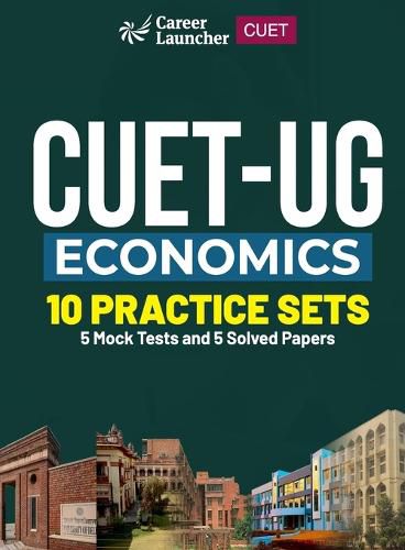 CUET-UG 2023 : 10 Practice Sets - Economics - (5 Solved Papers & 5 Mock Tests)