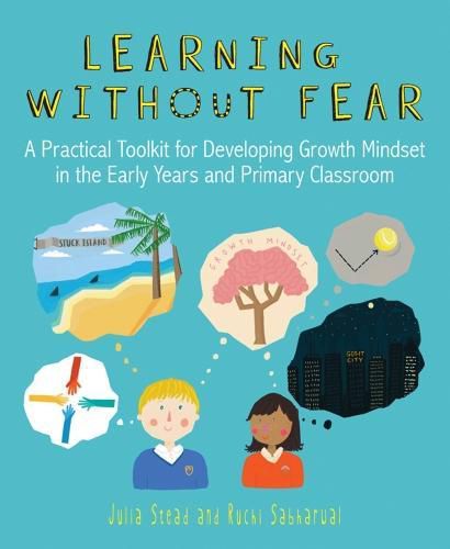 Cover image for Learning without Fear: A practical toolkit for developing growth mindset in the early years and primary classroom