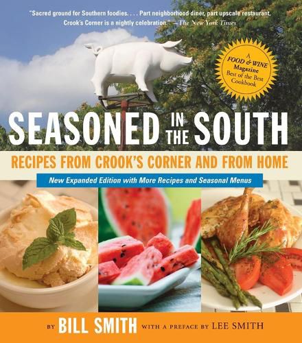 Seasoned in the South: Recipes from Crook's Corner and from Home