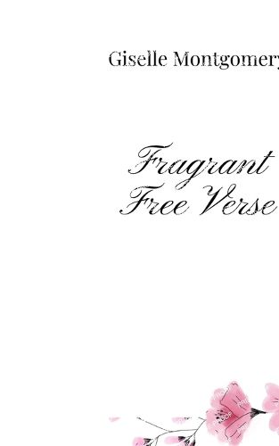 Cover image for Fragrant Free Verse