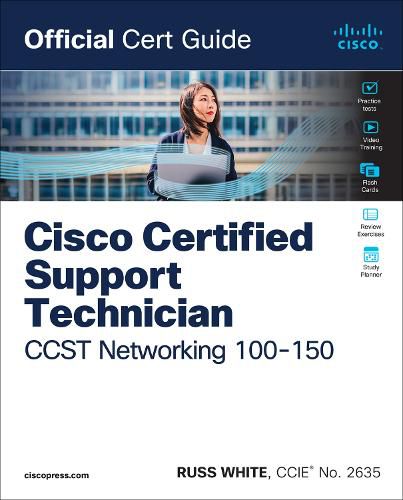 Cover image for Cisco Certified Support Technician CCST Networking 100-150 Official Cert Guide