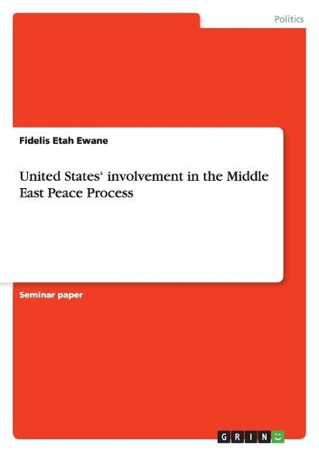 Cover image for United States' involvement in the Middle East Peace Process